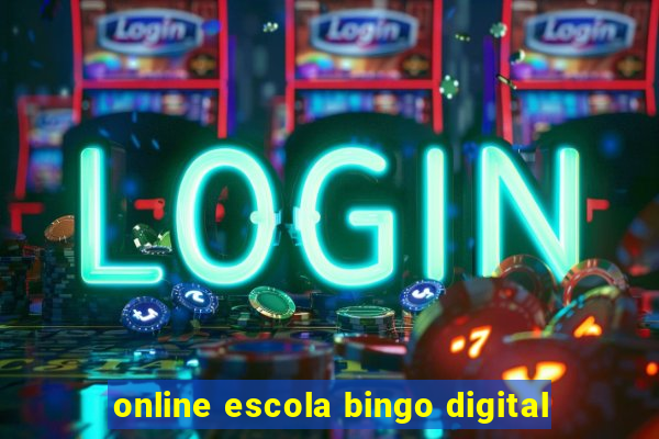 online escola bingo digital